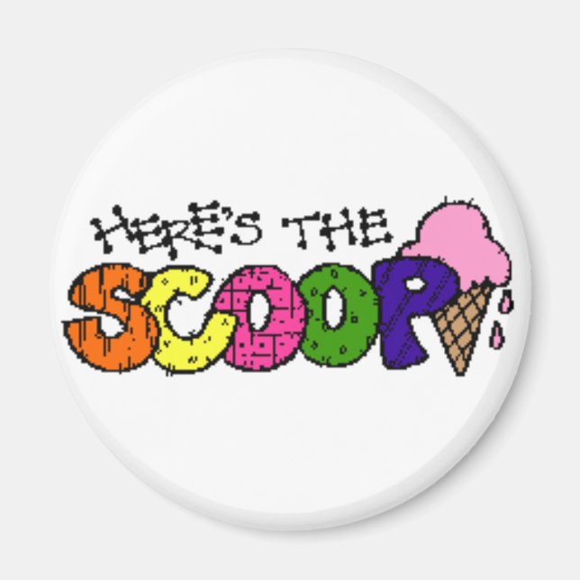Here's the Scoop Magnet (Front)