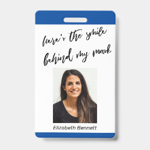 Here's the Smile Behind My Mask Cursive on Blue ID Badge
