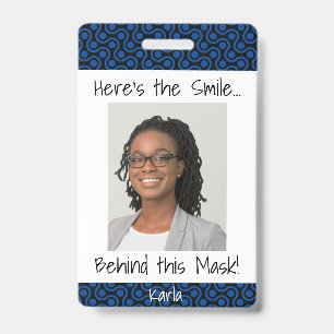 Here's the Smile... Behind this Mask! Blue Waves ID Badge