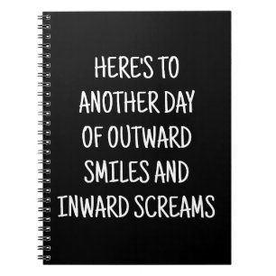 Here's To Another Day Of Outward....Funny Notebook