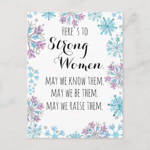 Here's to Strong Women Snowflakes Motivational Postcard