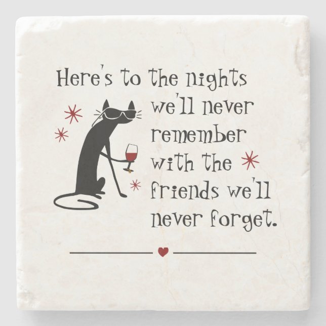 Here's to the Nights Friends Wine Toast Stone Coaster (Front)