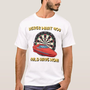 Here's What You Could Have Won - Bullseye T-Shirt