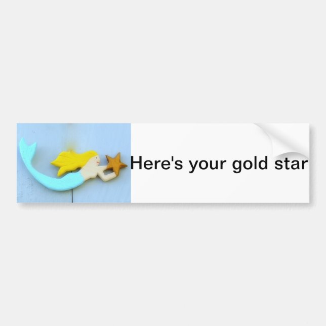 here's your gold star bumper sticker (Front)