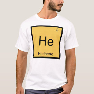 Heriberto Name Chemistry Element Periodic Table T-Shirt