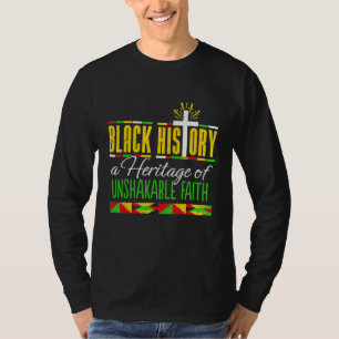 Heritage Of Unshakeable Faith Black History Month T-Shirt