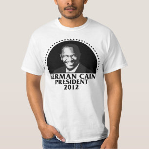 Herman Cain President 2012 T-Shirt