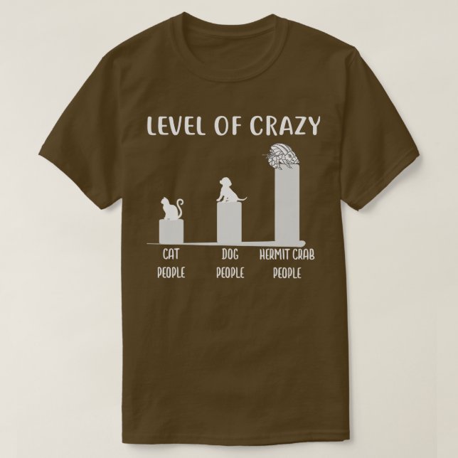 Hermit Crab  Level of Crazy Hermit Crab Tee   (Design Front)