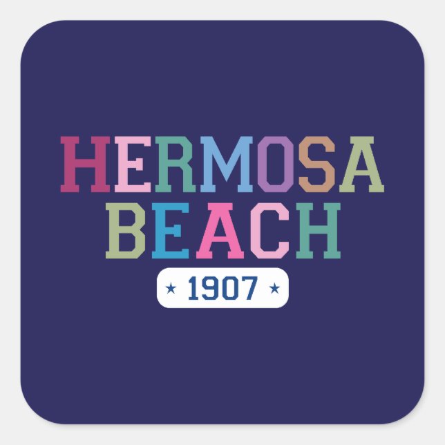 Hermosa Beach 1907 Square Sticker (Front)
