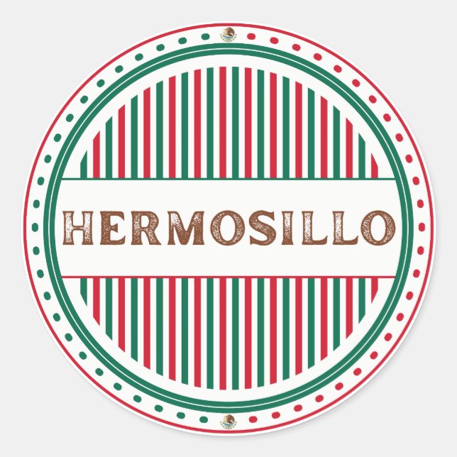 Hermosillo City Pride Emblem – Mexican Identity Classic Round Sticker (Front)
