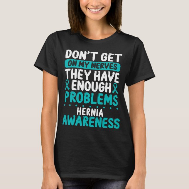 Hernia Awareness Teal Ribbon Hernia Fighter T-Shirt (Front)