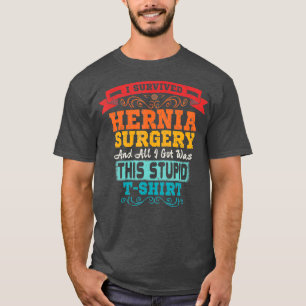 Hernia Surgery  Retro Survivor Post Recovery T-Shirt