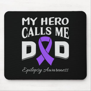 Hero Calls Me Dad Epilepsy Awareness Purple Ribbon Mouse Pad