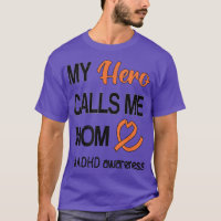 Hero Calls Me Mum Attention Deficit Disorder ADHD 
