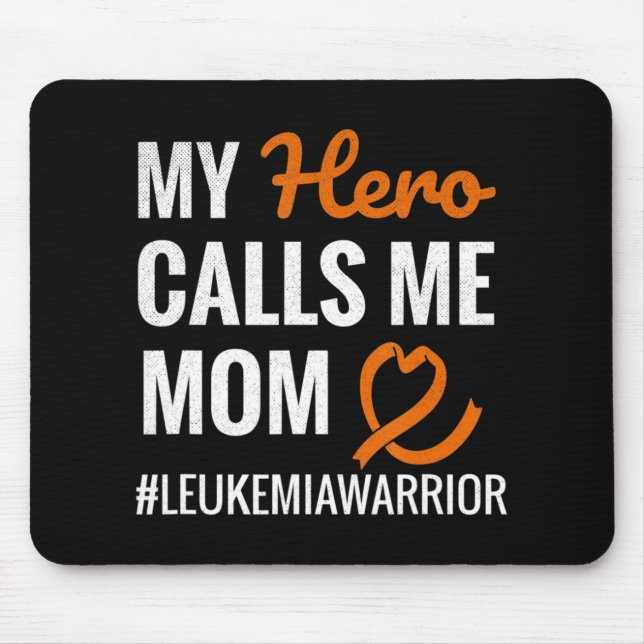 Hero Calls Me Mum Leukaemia Warrior Leukaemia Awar Mouse Pad (Front)