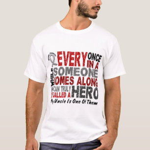 HERO COMES ALONG 1 Uncle BRAIN CANCER T-Shirts