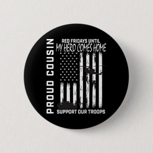 Hero Cousin Red Friday Military Support Troops Usa 6 Cm Round Badge