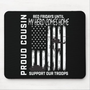 Hero Cousin Red Friday Military Support Troops Usa Mouse Pad