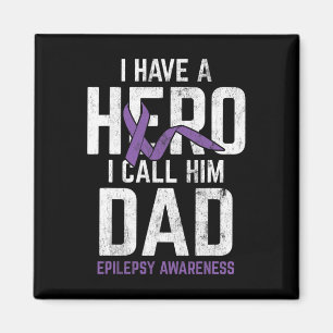 Hero Dad Epilepsy Epilepsy Awareness Epilepsy Pati Magnet