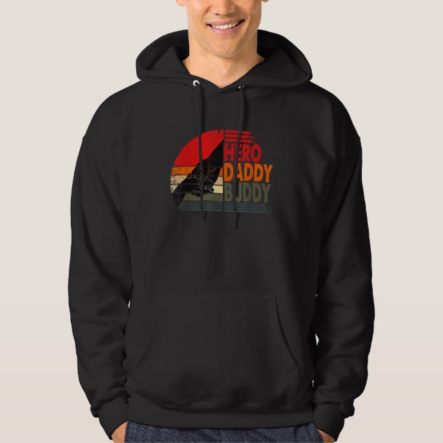 HERO DADDY BUDDY  Dad Father  Fathers Day Hoodie (Front)