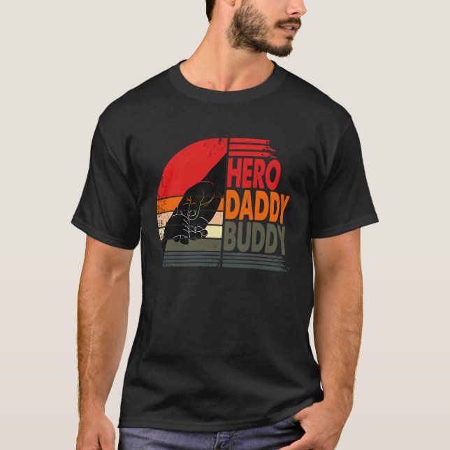 HERO DADDY BUDDY Dad Father Fathers Day T-Shirt (Front)