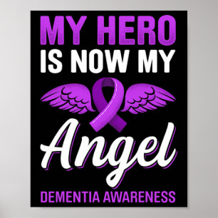 Hero Is Now My Angel Dementia Awareness Alzheimerh Poster