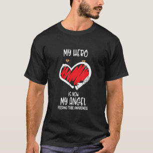 hero is now My Angel Feeding Tube Awareness Ribbon T-Shirt