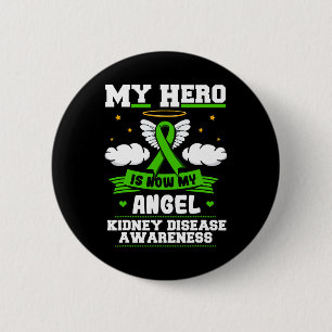 Hero Is Now My Angel Kidney Disease Clouds Green R 6 Cm Round Badge
