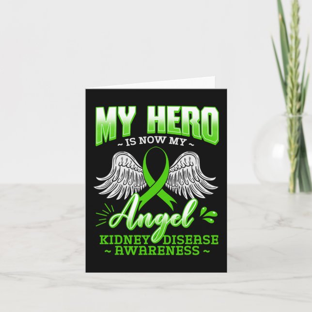 Hero Is Now My Angel Kidney Disease Green Ribbon G Card (Front)