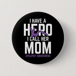 Hero Mum Epilepsy Epilepsy Awareness Epilepsy Pati 6 Cm Round Badge
