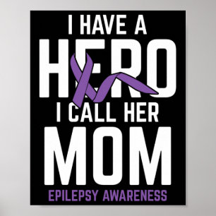 Hero Mum Epilepsy Epilepsy Awareness Epilepsy Pati Poster