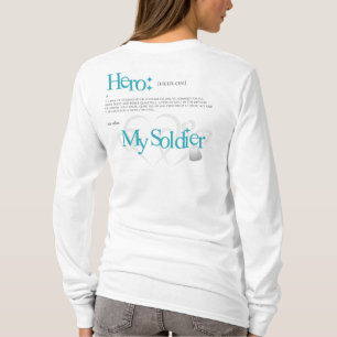 Hero: My Soldier T-Shirt