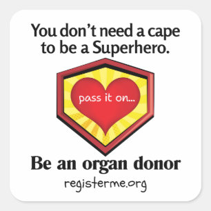 Hero Organ Donor Awareness Square Sticker