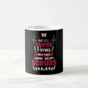 Hero Scrubs Some Heroes Wear Scrubs Hero Nurses Ar Coffee Mug