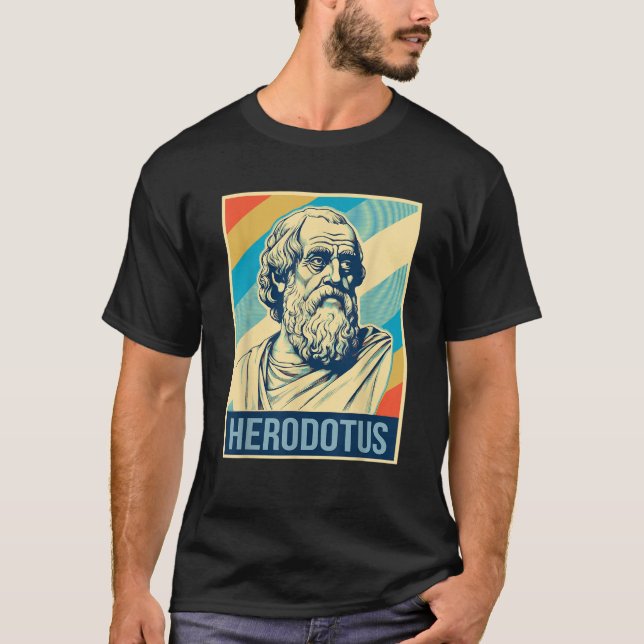 Herodotus Poster Ancient Greek Historian T Shirt (Front)