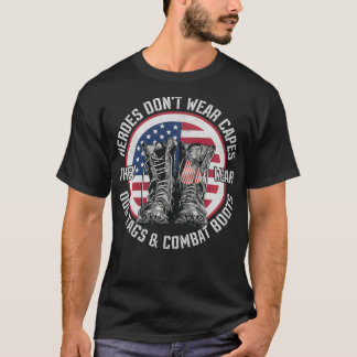 Heroes Don't Wear Capes, They Wear Dog Tags & comb T-Shirt