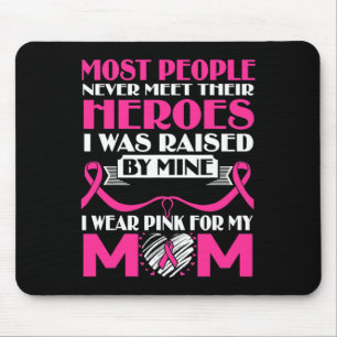 Heroes I Wear Pink For My Mum Breast Cancer Awaren Mouse Pad