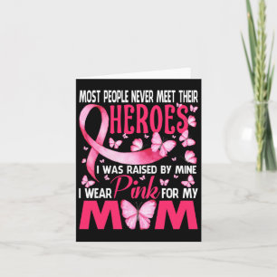 Heroes I Wear Pink For My Mum Breast Cancer Butter Card