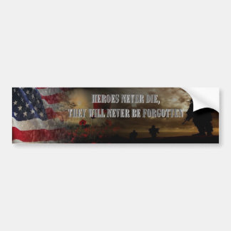 Heroes never the USA Bumper Sticker