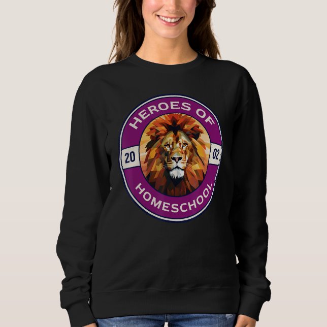 Heroes of Homeschool Sweatshirt (Front)