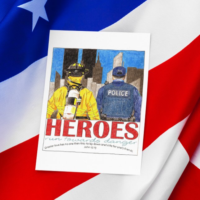 Heroes Run Towards Danger Inspirational Postcard (Creator Uploaded)