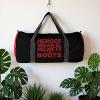 Heroes Wear Helmets And Boots