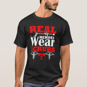 Heroes Wear Scrubs Nurse Cna Nursing Stethoscope M T-Shirt