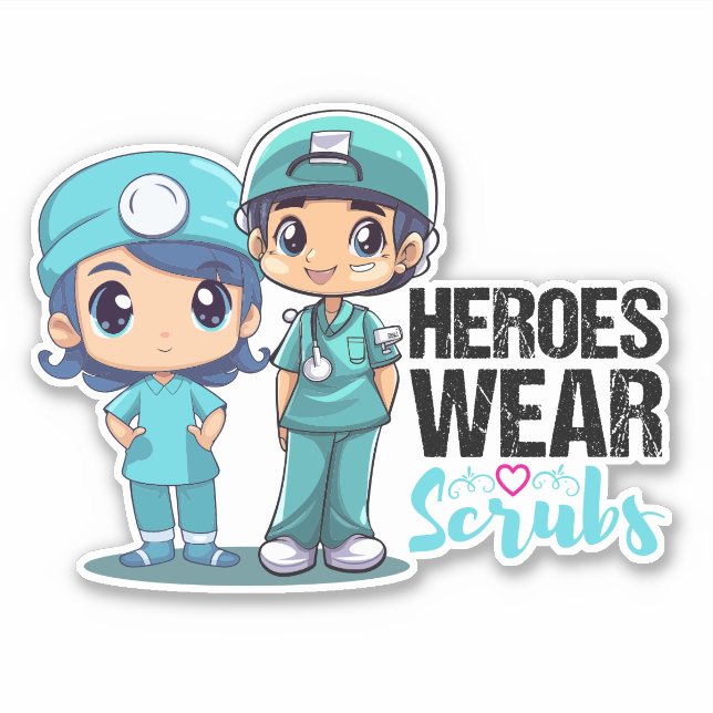 Heroes wear Scrubs Nurses Day sticker (Front)