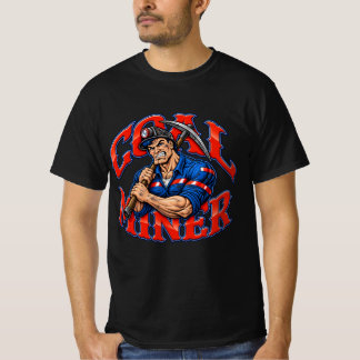 HEROIC COAL MINER T-Shirt