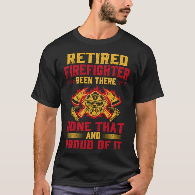 Heroic Retired Firefighter  Fireman  Idea T-Shirt (Front)