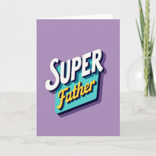 Heroic Super Father Themed Card