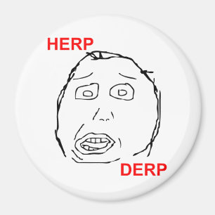 Herp Derp Herp Derping Magnet