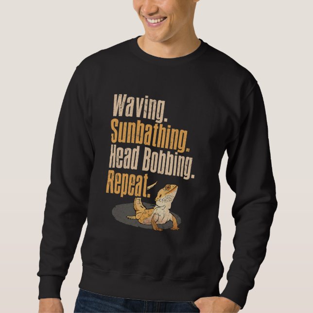 Herpetologist Bearded Dragon Waving Sunbathing Hea Sweatshirt (Front)