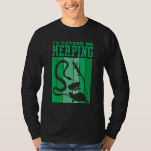 Herpetologist Herpetology Herp I'd Rather Be Herpi T-Shirt